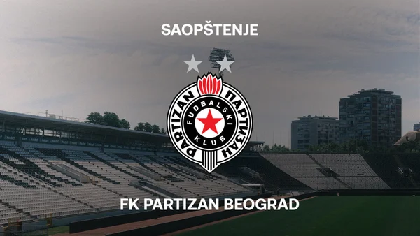 SAOPŠTENJE FK PARTIZAN
